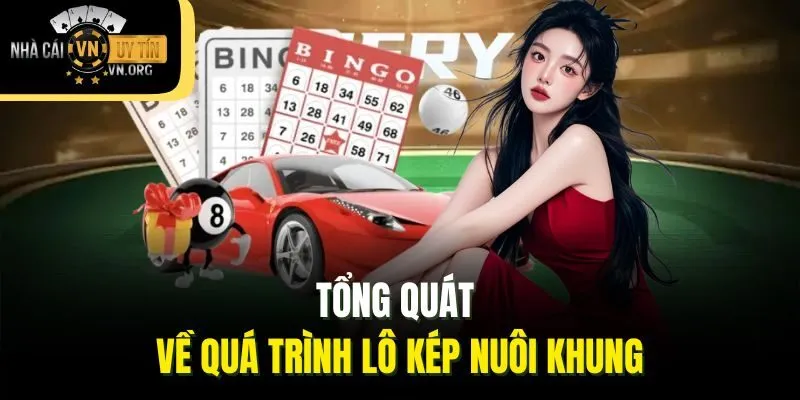 Tổng quát về quá trình lô kép nuôi khung
